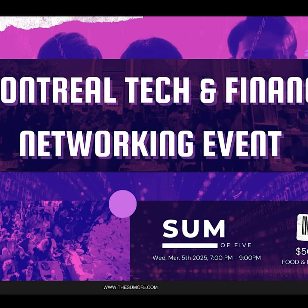 B d d dbf ad d ea ed. Montreal Tech & Finance Networking Event.