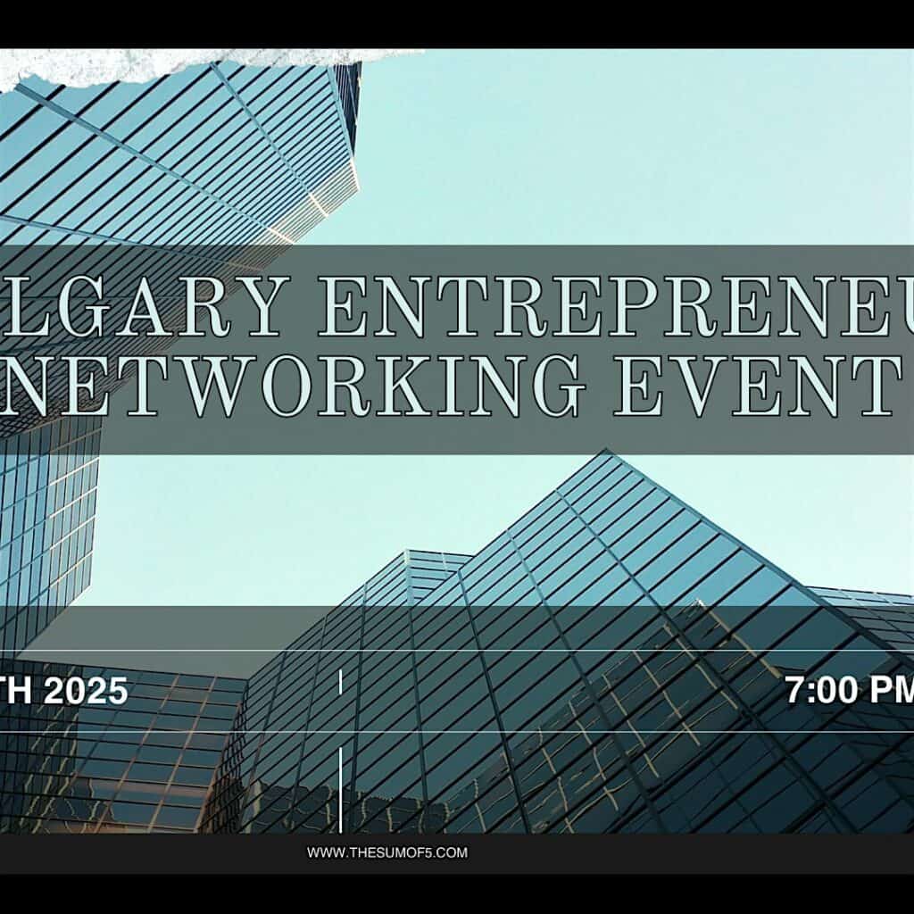 Eff ac e a c f a c a c. Calgary Entrepreneur Networking Event.
