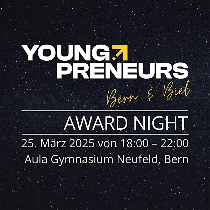 F ad f b ad d ba c. Youngpreneurs Award Night Bern & Biel 2025.