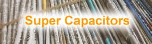 Super Capacitors