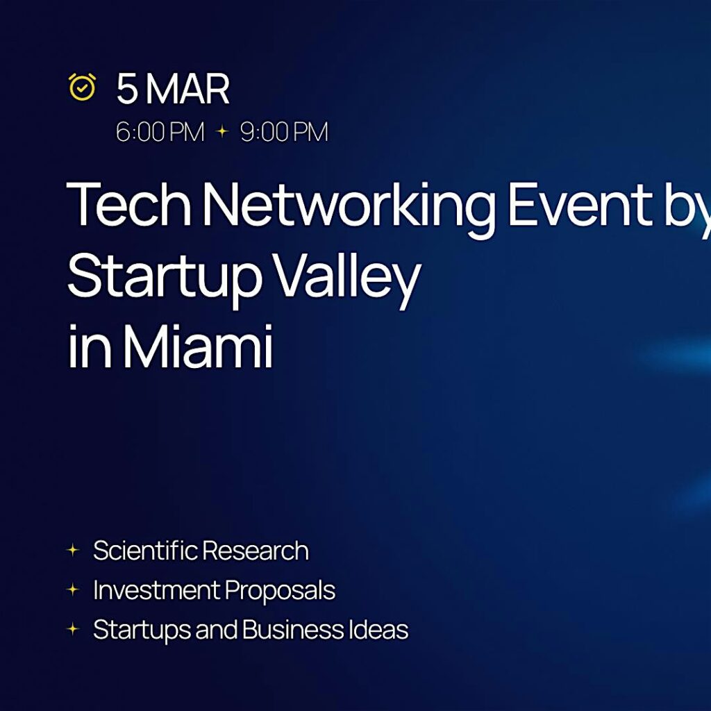 A ee ebc e abdb b d d. Tech Networking Event by Startup Valley  in Miami.