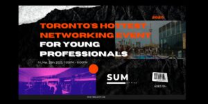 Innovation and Design Worldwide Events 1 F a f ff aaf aa cc b a scaled. Toronto's Hottest Networking Event For Young Professionals.